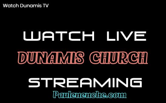 Watch Dunamis TV