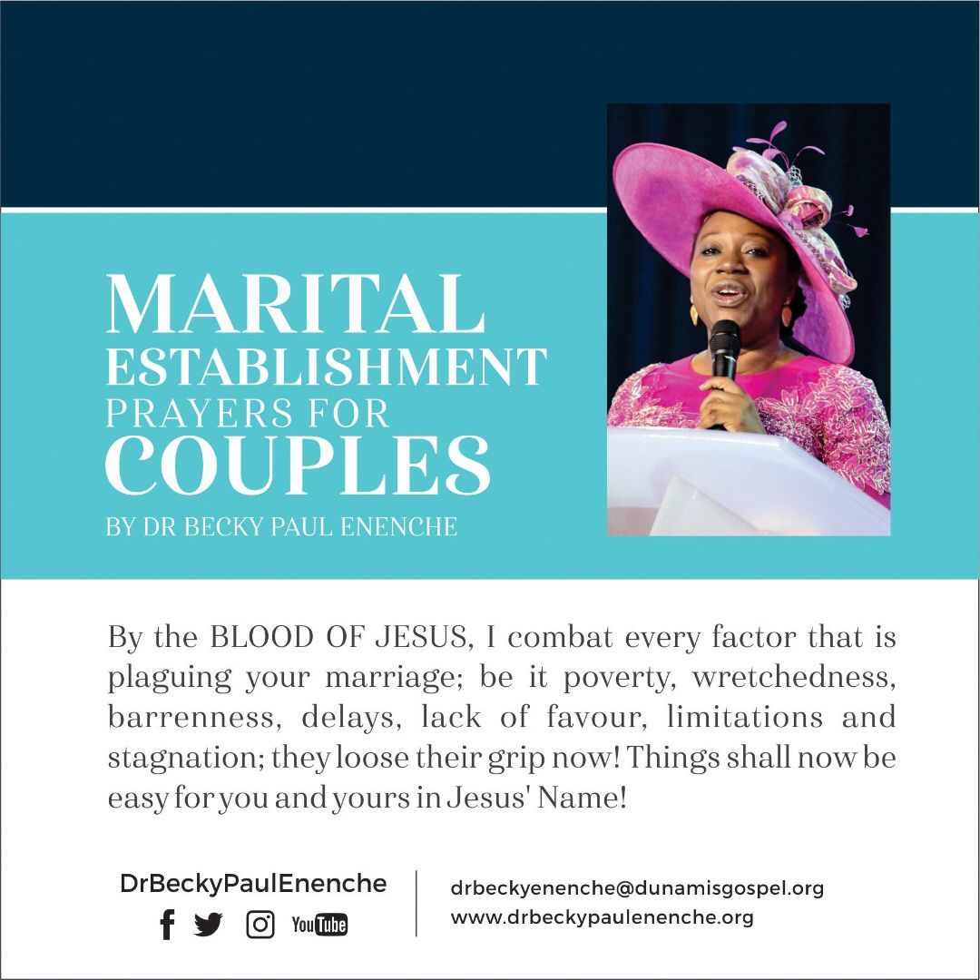 By the BLOOD OF JESUS, I combat every factor that is plaguing your marriage; be it poverty, wretchedness, barrenness, delays, lack of favour, limitations and stagnation! Things shall now be easy for you and yours in Jesus’ Name! #PrayerForCOUPLES #DrBeckyPaulEnenche