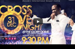 Dunamis Church Live Service Cross Over with Pastor Paul Enenche